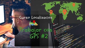 Curso básico de localización GPS en android #2: LocationProvider