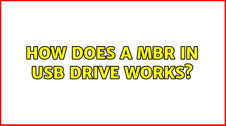 How does a MBR in USB drive works?