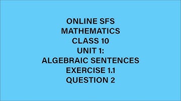 Class 10 Maths | Unit 1 | Algebraic sentences| Exercise 1.1 | Question 2 | Online SFS