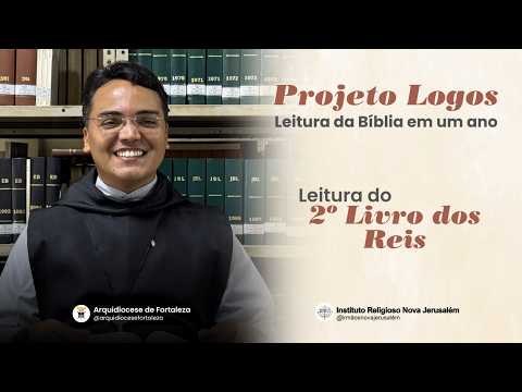 Projeto Logos - Itinerário de Leitura Global da Bíblia #video12