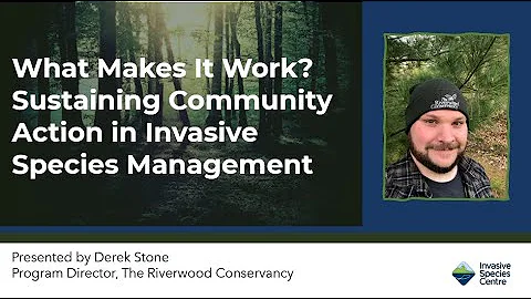 What Makes It Work? Sustaining Community Action in Invasive Species Management