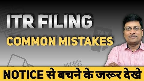 6 Common Mistakes in Filing ITR | Mistakes While filing Income Tax Return | Return Filing Mistakes!