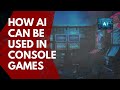 How AI can be used in console games #ai #consolegaming #games