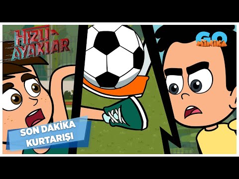 Hızlı Ayaklar Son Dakika Kurtarışı