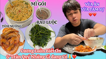 Cương Tâm Sự về THỜI GIAN ĐẦU sang Mỹ & Những Mối Quan Hệ Xung Quanh!Buổi ăn tối Nhanh Gọn Ngon❤️