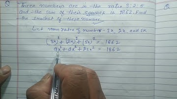 Three numbers are in the ratio of 3 : 2 : 5 and the sum of their squares is 2862.find the smallest