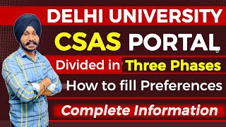 DU CSAS Portal Divided in Three Phases | How to fill Preferences | Delhi University Admissions