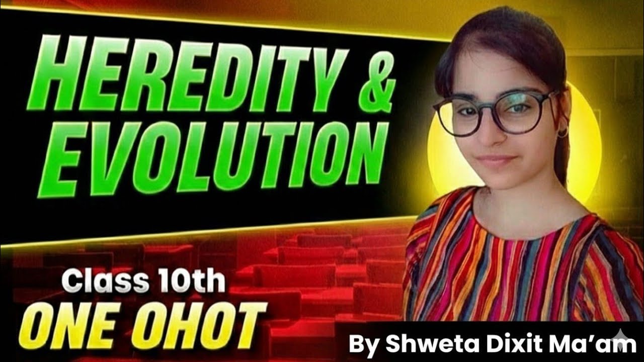 Master Heredity and Evolution Class 10 Science (Chapter 9) | Full Explanation & PYQs