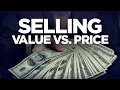 Young Hustlers: Selling Value Vs. Price