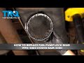 How to Replace Fuel Pump Lock Ring 1994-2002 Dodge Ram 2500