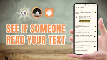 How to See if Someone Read Your Text on Android