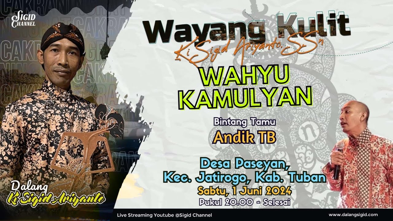 WAHYU KAMULYAN - KI SIGID ARIYANTO - BT; Andik TB Cs - Desa Paseyan, Kec. Jatirogo, Kab. Tuban