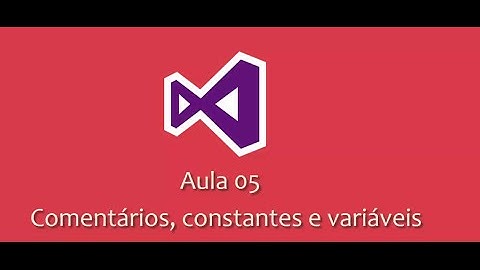Aula05 Comentários Constantes e Váriaveis em Visual Basic.NET