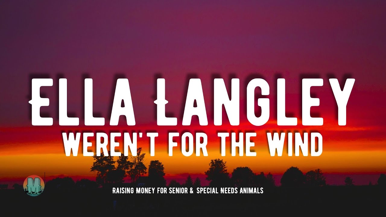 Ella Langley Weren t For The Wind FULL SONG YouTube Ella langley weren t for the wind full song youtube