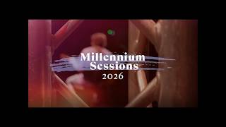 Millennium Sessions 2026