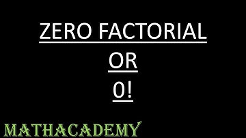 Why is 0! 1 | Factorials | Binomial Expansion | Polynomials | Algebra II | Mathacademy