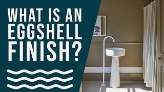 What Is An Eggshell Sheen?