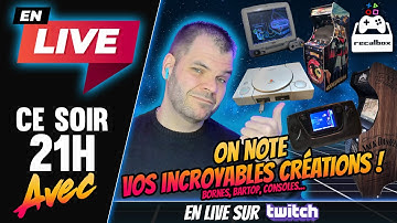 Borne, bartop, minitel... ON NOTE VOS CRÉATIONS DIY de Janvier !! (Rediff Twitch)