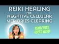 Negative cellular memories clearing  subconscious clearing  reiki healing  reiki master carlie