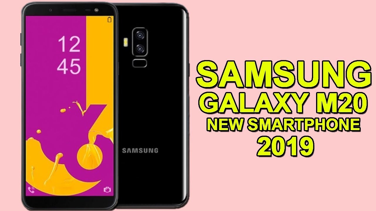 Samsung Galaxy M 19 Full Phone Specifications First Look Release Date Price Features Youtube