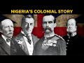 How These 4 British Men Created Nigeria - A Shocking Story