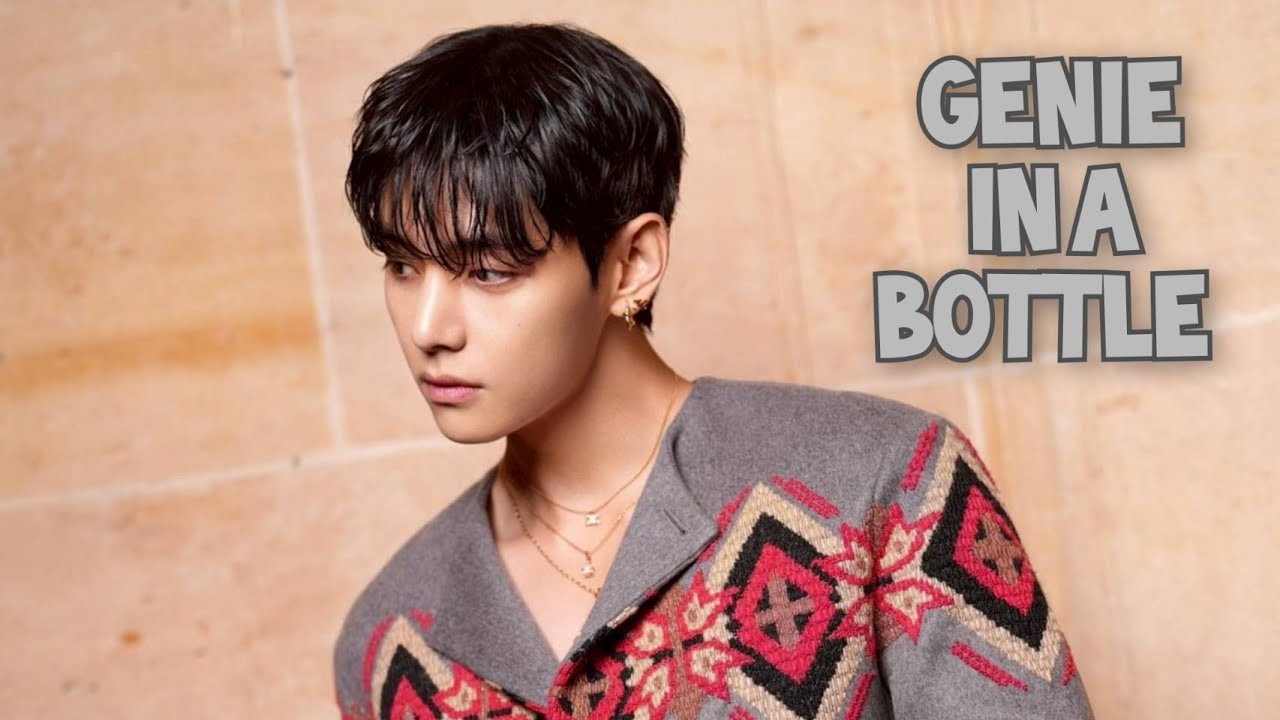 Taehyung - Genie in a bottle 
