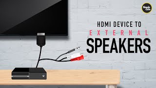 HDMI to Tv and Speakers