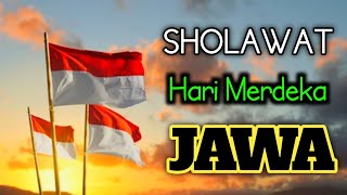 Sholawat Jawa Hari Merdeka 17 Agustus 1945 Hut Ri