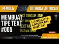 Autocad tutorial ~ cara membuat single line &amp; multiline text