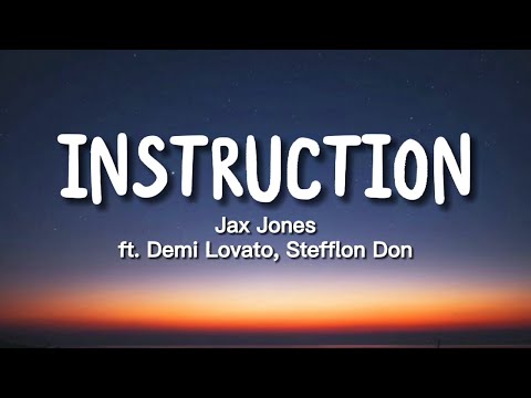 Jax Jones - Instruction (Lyrics) ft. Demi Lovato, Stefflon Don