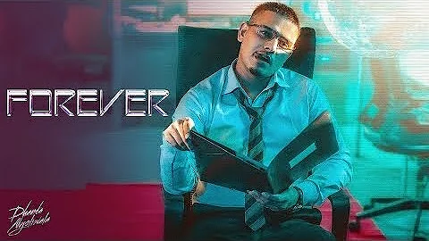 Dhanda Nyoliwala - Forever (Official Music Video)