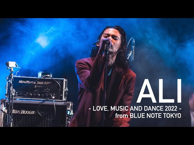 ALI -LOVE, MUSIC AND DANCE 2022-『Funky Nassau [The Beginning Of The End]』 BLUE NOTE TOKYO Live class=