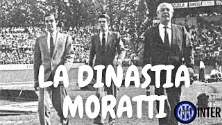 La storia della Famiglia MORATTI