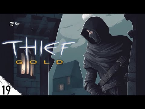 Видео: [ 19 ] Thief Gold (The Dark Project 1998) —  Поховали мужика, освятили.