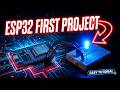 “ESP32 Beginner Project | Control LED Easily”