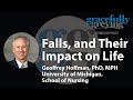 Falls and Their Impact on Life | with Geoffrey Hoffman