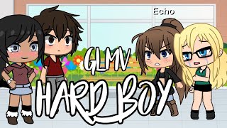 Hard Boy | GLMV