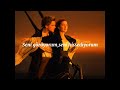 Célenie Dion- My heart will go on(Türkçe Çeviri) //Titanic//