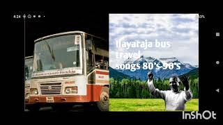 Ilayaraja bus travel songs 80s 90s ||The Challenger