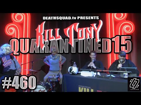 Kill Tony #460 — official video thumbnail