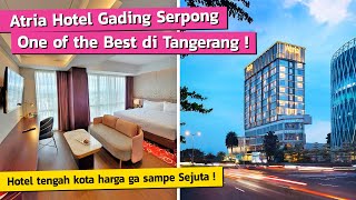 Hotel Mewah tapi Murah di Tangerang ‼️ Atria Hotel Gading Serpong screenshot 3