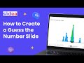How to create a Guess the Number slide in Slidea