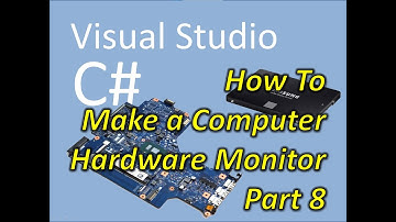C# Visual Studio How to Make a Computer Hardware Monitor Part 8: Monitoring the CPU