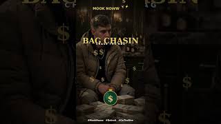 Bag Chasin — Mook Noww 🦅⚡️
