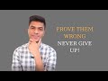 Never give up  powerful motivational by ms aziz