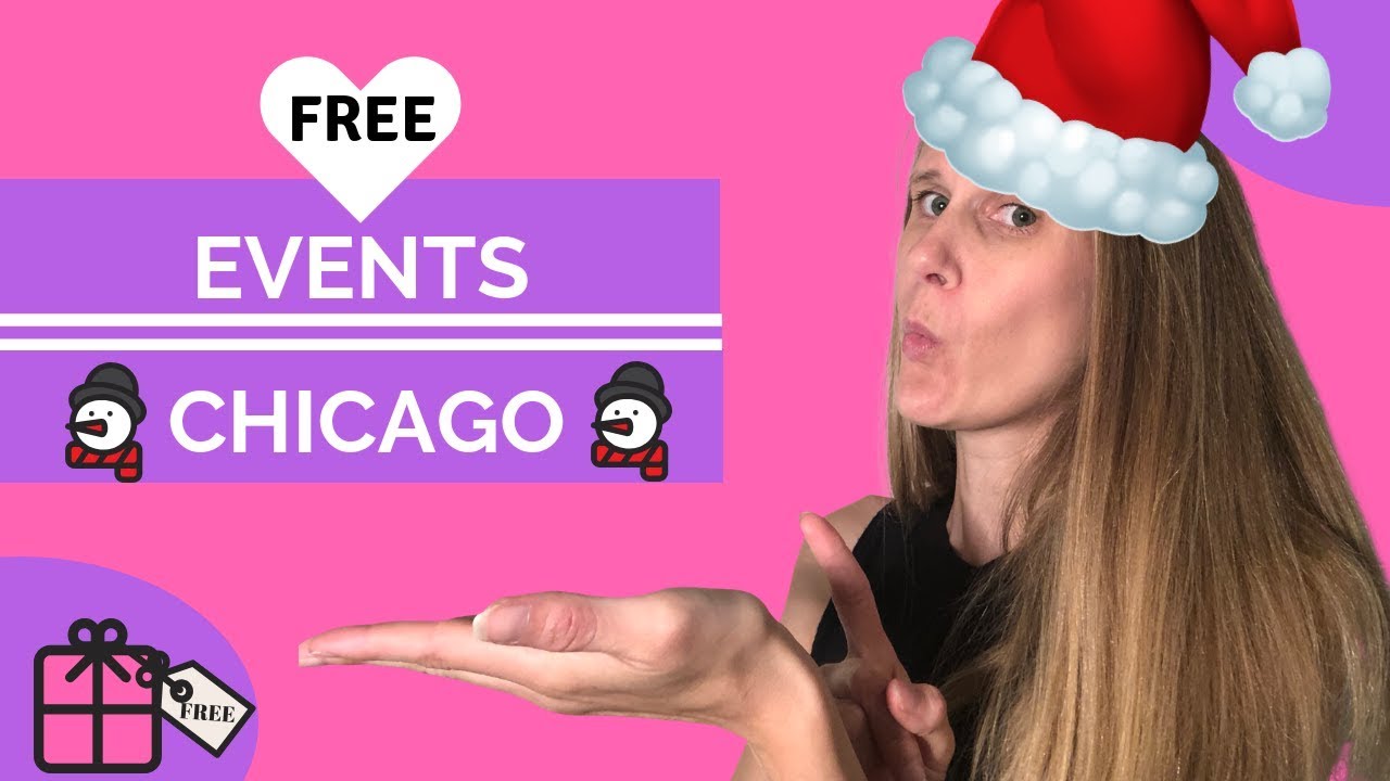 Free events Chicago (December 2018) YouTube