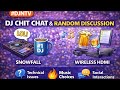 Random Topic Night In The Chill Room #DJNTV Live Chat
