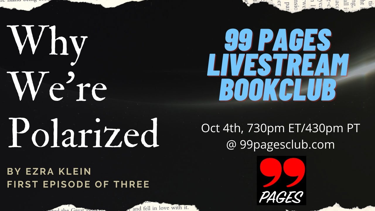 Why we re polarized by ezra klein 99pages book club final panel