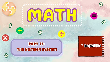 Inequalities | The Number System Part 11 | Math Quiz