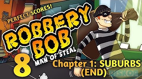 Robbery Bob | Gameplay Walkthrough | Settle The Score.. (Chapter 1 End..)